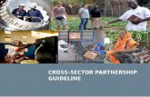 CROSS-SECTOR PARTNERSHIP GUIDELINE Guide.pdf · Research and analysis by Deloitte. Contributors to the proces: CONTENTS Introduction 4 Glossary 6 Scoping and defining the Partnership