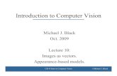 New Introduction to Computer Vision - Brown University · 2009. 10. 6. · CS143 Intro to Computer Vision ©Michael J. Black Appearance-Based Methods Represent objects by their appearance