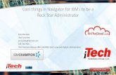 Cool things in Navigator for IBM i to be a Rock Star Administrator things in Navigator for... · 2020. 1. 29. · Cool things in Navigator for IBM i to be a Rock Star Administrator