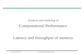 Computational Performance Latency and throughput of memorybanas/WO/WO_W05_Memory_2.pdf · Memory latency How to measure latency experimentally: different types of accesses (depends