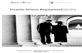 Income Driven Repayment A Better Way To Repay Your Debt · the monthly payments required to repay education are becoming more and more ... The legislation laid the foundation for