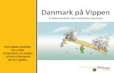 Danmark på Vippen · 2017. 5. 15. · Danmark på Vippen • Tre overordnede erkendelser, som vi skal korrigere: • # 1: Erkende hvor Danmarks værdier skabes og styrke de områder,