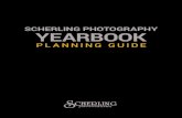 SCHERLING PHOTOGRAPHY YEARBOOK · 2019. 9. 3. · Pick a yearbook theme for the year. Submit cover choice. Fill out page ladder. Collaborate with students and co-workers regarding