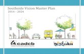 Southside Vision Master Plan - Avada Charity€¦ · Southside Vision Master Plan 2014-2024 Page 4 Executive Summary This Southside Vision Master Plan is a comprehensive strategy