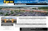 BED BATH & BEYOND PLAZA FOR LEASE...BED BATH & BEYOND PLAZA 5413 AIRPORT ROAD | NAPLES 34109 FLOOR PLAN INVESTMENT PROPERTIES CORPORATION Licensed Real Estate Broker 3838 TAMIAMI TRAIL