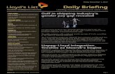 Daily Briefing - Lloyd's List · 2017. 11. 30. · Daily Briefing. Leading maritime commerce since 1734. Friday December 1, 2017. Gulf in shipping industry’s . gender pay gap revealed.
