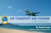 AIR TRANSPORT AND TOURISM · 2018. 11. 22. · Tourism Trends Travel and Tourism Industry 10.2% 6.6% in 2016, accounted for: ... British Virgin Is. Antigua & Barbuda Haiti Barbados