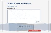 FRIENDSHIP · 2020. 9. 13. · LGS 2021 FRIENDSHIP UNIT 1 GRADE 8 LEARNING OUTCOMES Vocabulary About Personal Traits And Friendship Makings Offers / Suggestions / Invitations Accepting
