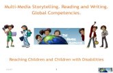 Multi-Media Storytelling. Reading and Writing. Global … · 2020. 4. 10. · Multi-media: Feature phone mobile text messaging, ... Literacy Storytelling Program (in English and Juba