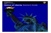 New York Statue of Liberty Teacher’s · PDF file 2017. 11. 29. · Statue of Liberty Teacher’s Guide National Park Service U.S. Department of the Interior Statue of Liberty National