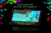 Carnival Arts Project - elimu- mask boo · PDF file Carnival Arts Project Name: _____ Date: _____ Design and Technology Carnival Masks. Draw 4 street carnival mask design ideas here:
