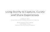 Using Storify to Capture, Curate and Share Experiencesncnmlg.mlanet.org/.../01/Capdarest-Arest-jtmtg-storify.pdf · 2016. 1. 27. · Enter Storify… One potential way to address