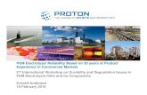2 International Workshop on Durability and Degradation ... · Proton OnSite Manufacturer of packaged products, systems • Proton Exchange Membrane (PEM) expertise • H 2 generation