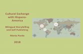 Cultural Exchange with Hispano- America · CUBA •Biblioteca Nacional de Cuba José Martí •Ediciones Vigía GUATEMALA Asturias Academy COLOMBIA Biblioteca Nacional de Colombia