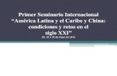 Primer Seminario Internacional “América Latina y el Caribe ...economia.unam.mx/deschimex//cechimex/chmxExtras/seminarios/Semi… · países actores en relación al desarrollo de