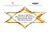 Jews Who Rescued Jews During the Holocaust · fact that the Holocaust occupies a central place in Israeli society and in the collective consciousness of the Jewish People7, the phenomenon