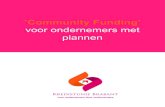 ’Community Funding’ - Kredietunie Brabant€¦ · Met ‘community funding’ voor ondernemers De Kredietunie Brabant (KUB) te Eindhoven is een coöpera- tieve vereniging zonder