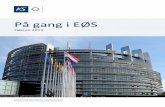 På gang i EØS · 2018. 9. 13. · 3 Forord Politikk og lovgivning fra EU legger føringer for kommuner, fylkeskommuner og deres selskaper på en rekke områder. Det har flere studier