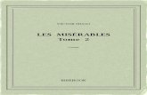 Les Misérables 2 -  · PDF file

2020. 3. 30. · VICTORHUGO LES MISÉRABLES Tome 2 Cosette 1862 Untextedudomainepublic. Uneéditionlibre. ISBN—978-2-8247-1075-4 BIBEBOOK
