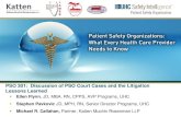 New PSO 301: Discussion of PSO Court Cases and the Litigation … safety 301 Katten... · 2019. 7. 8. · PSO 301: Discussion of PSO Court Cases and the Litigation Lessons Learned