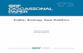 India: Energy Geo-Politics€¦ · India’s energy policy but also influence external strategic vectors such as dependence, resilience and identity to inform India’s position in