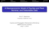 A Macroeconomic Model of Equities and Real, Nominal, and ...swanson2/pres/nbersi2016ezap.pdf · A Macroeconomic Model of Equities and Real, Nominal, and Defaultable Debt Eric T. Swanson