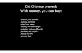 Old Chinese proverb With money, you can buywebcms.uct.ac.za/sites/default/files/image_tool/images/4/Gail Symin… · Old Chinese proverb With money, you can buy: a house, not a home