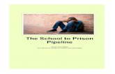 The School to Prison Pipeline - Self Advocacy Info · The school to prison pipeline happens when a student’s behavior results in the involvement of law enforcement. This increases