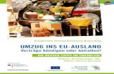 Europäisches Verbraucherzentrum Deutschland UMZUG INS EU · PDF file Der Umzug ins europäische Ausland ist für viele ein ganz besonderes und außerordentliches Ereignis. Das ändert
