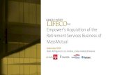 Empower’s Acquisition of the Retirement Services Business ... · PDF file • MassMutual’s retirement services business comprises 26,000 plans with 2.5 million participants and