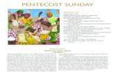 Pentecost Sunday · 6/4/2017  · Pentecost Sunday Today’s Readings: Acts 2:1–11; Psalm 104:1, 24, 29–30, 31, 34; 1 Corinthians 12:3b–7, 12–13; Sequence Veni, Sancte Spiritus;