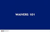 WAIVERS 101 - ckf.cchn.orgCitizens and Non-Citizens •Citizens or non-citizens may be eligible to receive services through a waiver There is a wide variety of eligible non-citizen