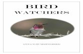 BIRD · Access to the Internet, an encyclopedia or reference books on birds for helping to identify birds Notebook or journal (for recording birds that have been sighted) Binoculars