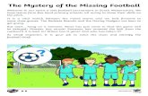 The Mystery of the Missing Football - WordPress.com · Welcome to our seven-a-side football tournament in South Westernshire. We ... Bilhal M RR 3 Cougar Buzz Casper M DD 3 Victory