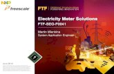 Electricity Meter Solutions - NXP Semiconductors · 2016. 3. 12. · TM Freescale, the Freescale logo, AltiVec, C-5, CodeTEST, CodeWarrior, ColdFire, ColdFire+, C-Ware, the Energy
