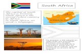 South South Africa The capital of South Africa is Pretoria. South Africa is the second richest country in Africa. In South Africa, we speak 11 languages. Ce drapeau a été adopté