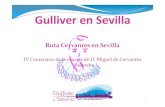 dossier ruta cervantes gulliver sevilla v2€¦ · Ruta Cervantes en Sevilla Nuestro objetivo con esta ruta teatral ha sido por un lado, reflejar la Sevilla cosmopolita y variopinta