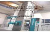 DALL’ALBA ELISEO S.R.L.dallalba.it/images/materiali/Dall'Alba_Eliseo_Srl... · Known since 2001 as Eliseo Dall’Alba and sons, the company Dall’Alba Eliseo s.r.l. was founded
