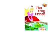 The Frog Princedn9.eltown.co.kr/lwfile/0307/l1-6_sb.pdf · The Frog Prince Publisher Jai-Yoon Chung Managing Director Hannah Lee Senior Editor Jung-Ah Kim Project Editors Hyo-Jeong