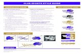 New CLUB SPORTS STYLE GUIDE · 2016. 8. 11. · CLUB SPORTS STYLE GUIDE APPAREL GUIDELINES AND PURCHASING PROCESS CONTACT CLUB SPORT VARIATION LOGOS Guidelines X If selling apparel