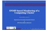 New SNMP-based Monitoring of a Computing Cluster · 2005. 4. 1. · SNMP-based Monitoring of a Computing Cluster Moreno Marzolla marzolla@dsi.unive.it Dipartimento di Informatica