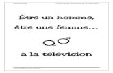 Être un homme, être une femme - Enseignement · Cours de morale « Etre un homme, être une femme… à la télévision » Leçon réalisée par M. Lembrée Page 1 1. Des rôles