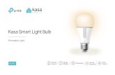 Kasa Smart Light Bulb - TP-LinkUS)1.0_Datash… · 06.08.2019  · TP-Link Kasa Smart Light Bulb KL110. Working Status · Typical Lumen Output: 800lm · Input Power (Actual power