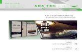 KNS-System-Katalog - SES TEC GmbH · Kapitel 2 enthält die KNS-Systemtechnik in Schutzklasse II (Schutzisolation ). Die elektrischen Betriebsmittel sind den Herstellerlisten zu entnehmen.