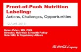 Front-of-Pack Nutrition Labelingin-beverage.org/presentations/Helen Falco Presentation.pdf · Australia/New Zealand – 2011-2013 • Labelling Logic: Voluntary FOP multi-traffic