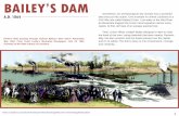 BAILEY’S DAM - crt.state.la.us€¦ · Bailey’s Dam was actually a series of small dams that worked together. The design was very unusual, and the dam played a key role in history.