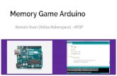 Romain Huon (Helios Makerspace) - APOP Memory Game Arduino€¦ · Objectifs de l’atelier Explore drivers and softwares-Slide 4 here Build of material and fonctions-Resistors (Ohm's