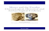 Moses and the Exodus Chronological, Historical and ... · But archaeological excavations reveal otherwise. So today, excavations of Canaanite cities and reading of tablets from Tell