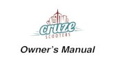 Owner’s Manual - Cruze Scooters · turn signals after changing lanes or turning. Horn Button (4) Push to activate the horn. Hazard Light (5 ) When parked at the side of the road,