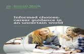 Informed choices: career guidance in an uncertain world · Ireland, like many other economies, is going through significant transformation in the workplace. Globalisation, rapid digitalisation,